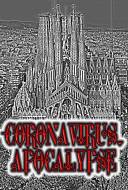 Coronavirus. Apocalypse Coronavirus. Apocalypse