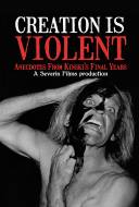 Creation Is Violent: Anecdotes on Kinski's Final Years