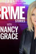 Crime Stories with Nancy Grace