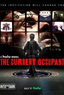 Into the Dark : The Current Occupant