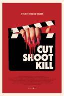 Cut Shoot Kill