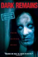 Dark Remains Dark Remains