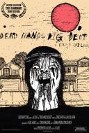 Dead Hands Dig Deep