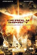 Deadly Impact - Menace sur la Terre Deadly Impact - Menace sur la Terre
