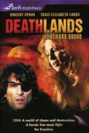 Deathlands : Le Chemin Du Retour