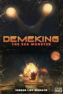 Demeking: The Sea Monster Demeking: The Sea Monster