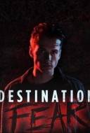 Destination Fear Destination Fear