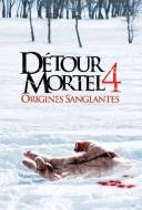 Détour Mortel 4: Origines Sanglantes