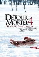 Détour Mortel 4 : Origines Sanglantes
