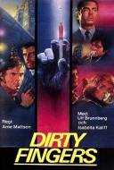 Dirty Fingers Dirty Fingers
