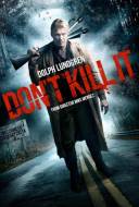 Don't Kill It Don't Kill It