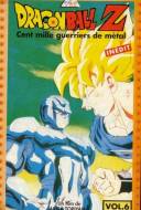 Dragon ball Z : Cent mille guerriers de métal