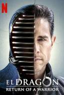 El Dragón: Le Retour d'un Guerrier El Dragón: Le Retour d'un Guerrier