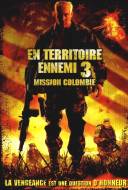 En Territoire Ennemi 3: Mission Colombie