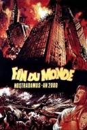 Fin du Monde: Nostradamus An 2000