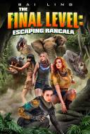 The Final Level: Escaping Rancala The Final Level: Escaping Rancala