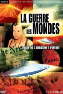 La Guerre des Mondes: Le Jour où l'Amérique a Paniqué La Guerre des Mondes: Le Jour où l'Amérique a Paniqué
