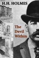 H.H. Holmes: The Devil Within