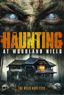 The Haunting At Woodland Hills