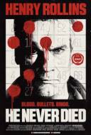 He Never Died He Never Died