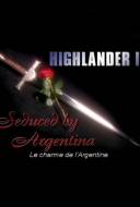 Highlander II: Le Charme de l'Argentine