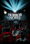 Horror Noire: A History of Black Horror