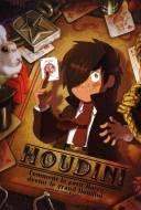 Houdini: Comment le Petit Harry devint le Grand Houdini