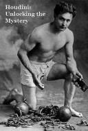 Houdini: Unlocking the Mystery