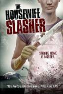The Housewife Slasher