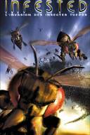 Infested: L'invasion des insectes tueurs