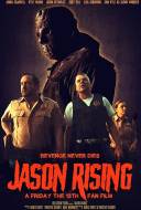 Jason Rising: A Friday the 13th Fanfilm Jason Rising: A Friday the 13th Fanfilm