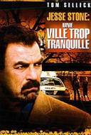 Jesse Stone: Une Ville Trop Tranquille Jesse Stone: Une Ville Trop Tranquille