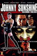 Johnny Sunshine: Maximum Violence