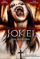 J-ok'el: Curse of the Weeping Woman J-ok'el: Curse of the Weeping Woman
