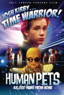 Josh Kirby... Time Warrior - Chapter 2 : the Human Pets Josh Kirby... Time Warrior - Chapter 2 : the Human Pets