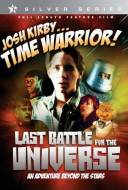 Josh Kirby... Time Warrior - Chapter 6: Last Battle for the Universe