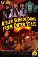 Killer School Girls from Outer Space