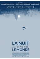 La nuit a dévoré le monde La nuit a dévoré le monde