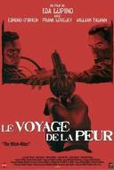 Le Voyage de la Peur Le Voyage de la Peur