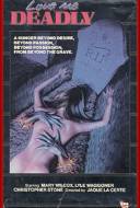 Love Me Deadly