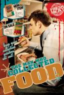 The Man Who Collected Food The Man Who Collected Food