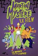 Martin Mystère - Le Film : la menace vient de l'espace