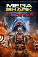 Mega Shark Vs. Kolossus