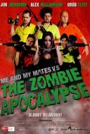 Me and My Mates Vs. the Zombie Apocalypse