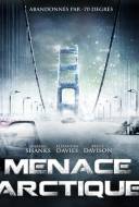 Menace arctique - Menace de Glace Menace arctique - Menace de Glace