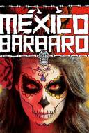 Barbarous Mexico