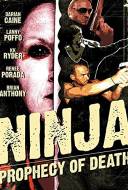 Ninja : Prophecy of Death Ninja : Prophecy of Death