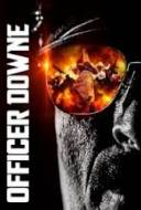 Officer Downe : Le Justicier Officer Downe : Le Justicier