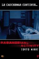 Paranormal Activity : Tokyo Night Paranormal Activity : Tokyo Night