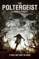 The Poltergeist of Borley Forest
